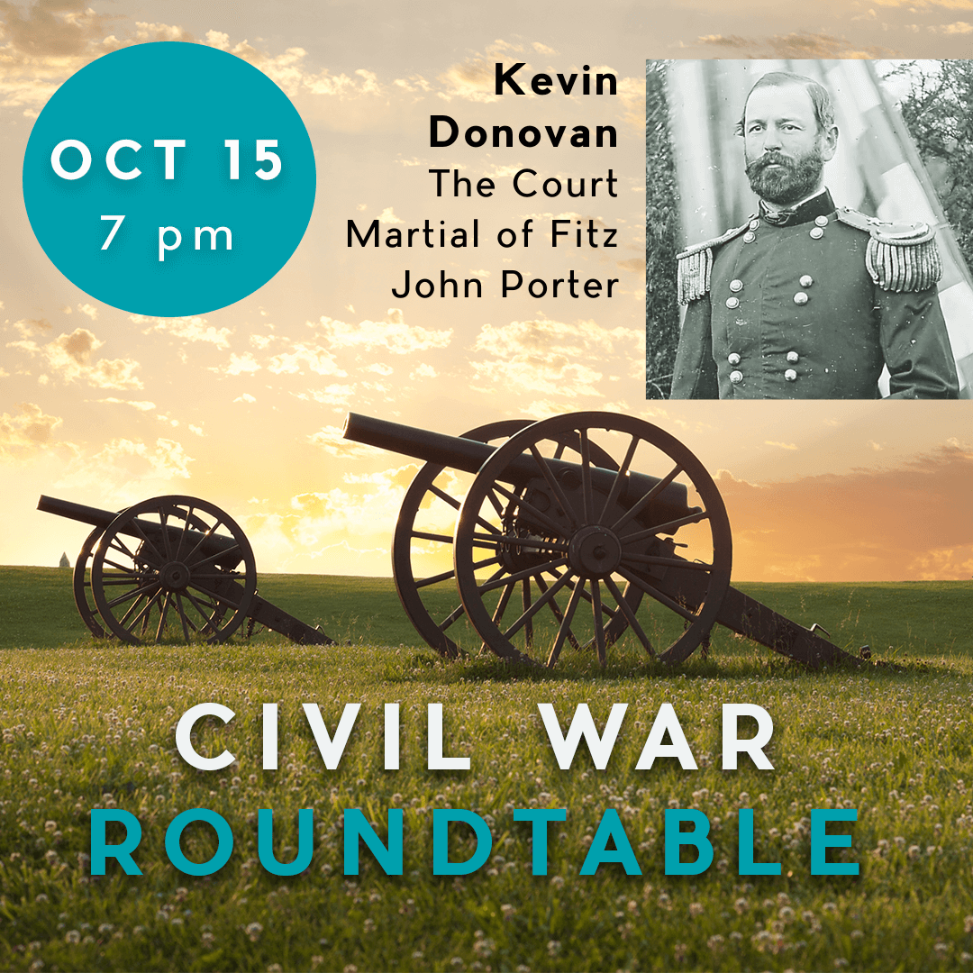 Graphic design for Civil War Roundtable with headshot of Fitz John Porter