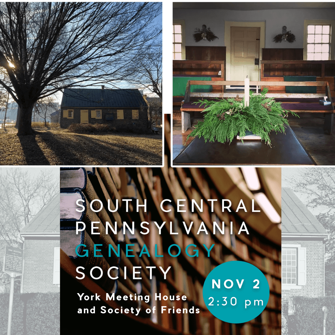 Genealogical Society graphic with photos of Friends Meeting House