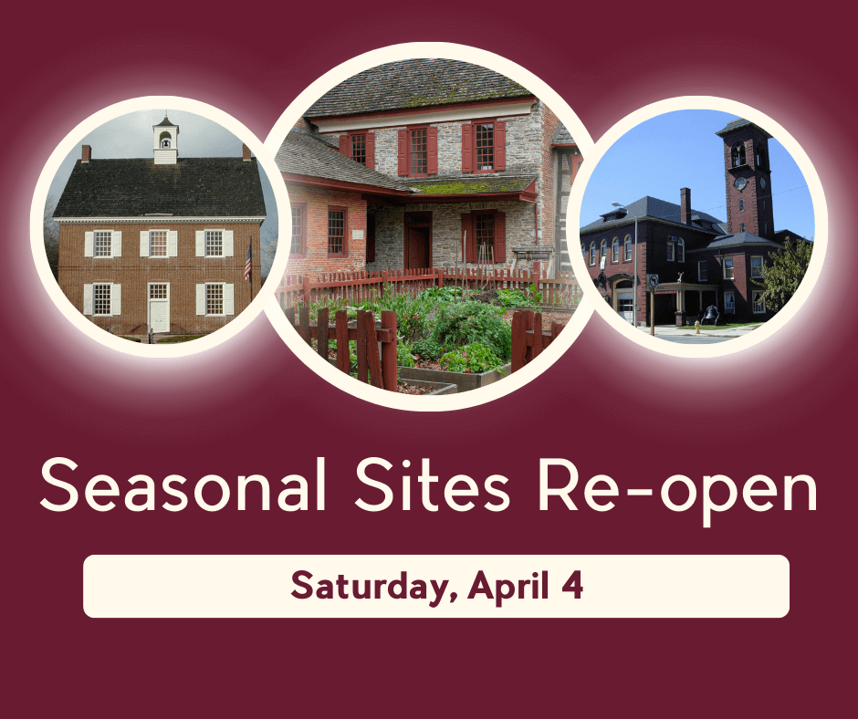 a graphic image showing the Colonial Courthouse, the Gates House and Plough Tavern and the Fire Museum, with the date for seasonal sites re-opening